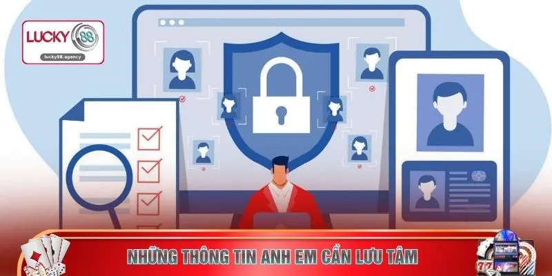 Những thông tin anh em cần lưu tâm